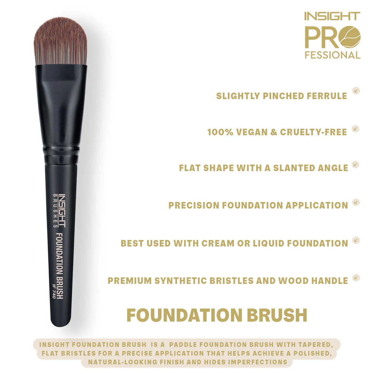 Insight Professional Foundation Brush IF 740