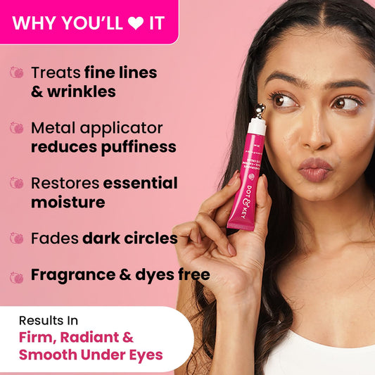 Dot & Key Pomegranate Retinol + Caffeine Eye Cream | Smoothens Fine Line & Wrinkles | Fades Dark Circles | Locks Moisturizer to Prevent Dryness | Improves Skin Elasticity & Firmness | 20ml